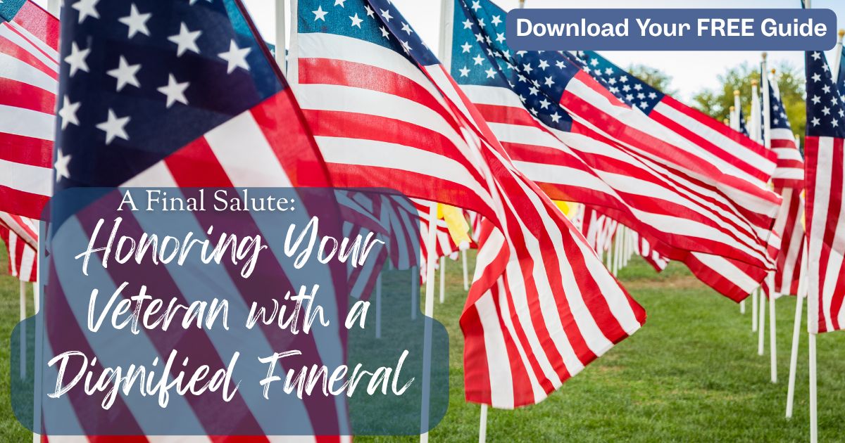 A Final Salute: Honoring Your Veteran with a Dignified Funeral
