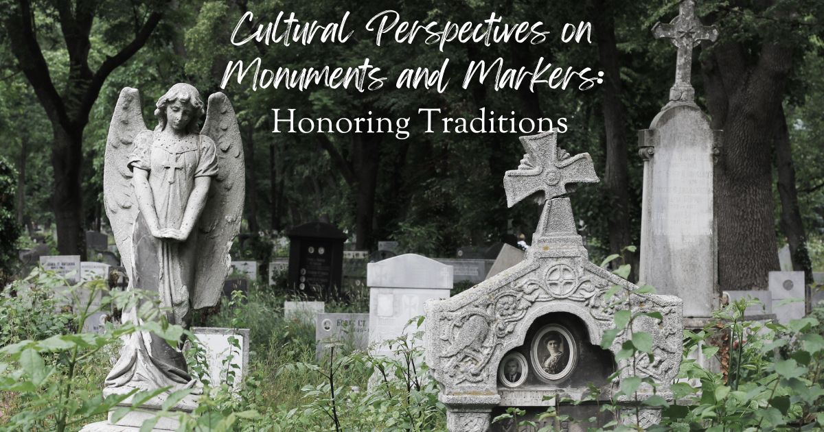 Cultural Perspectives on Monuments and Markers: Honoring Traditions