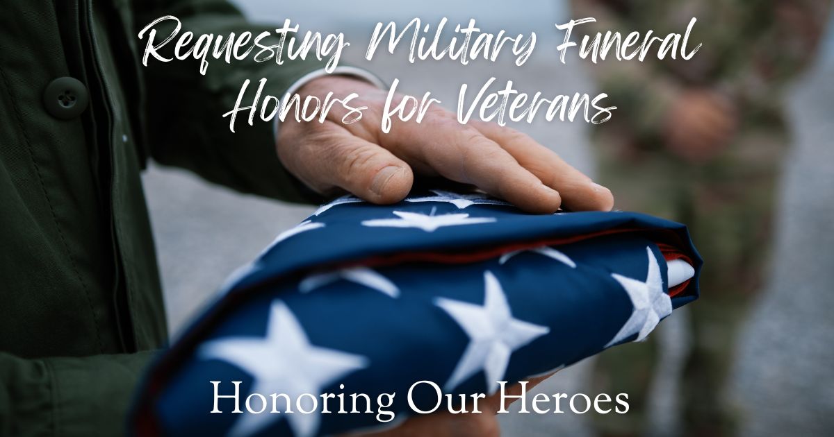 Honoring Our Heroes: Requesting Military Funeral Honors for Veterans
